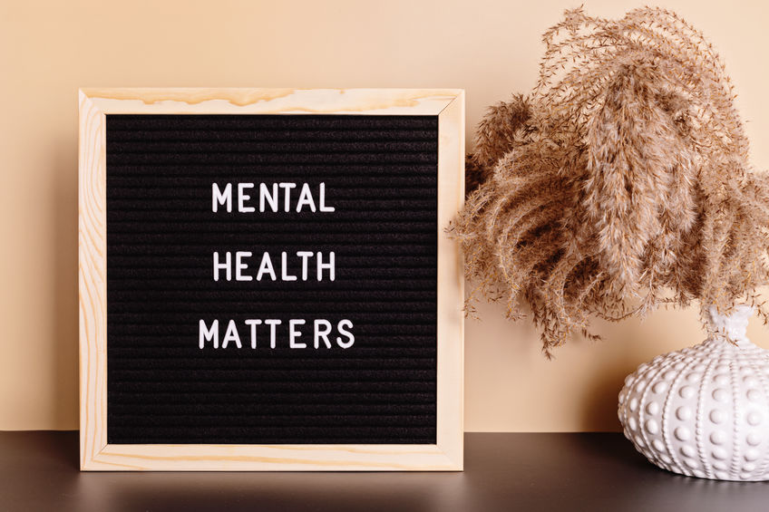 Mental health matters motivational quote on the letter board. 